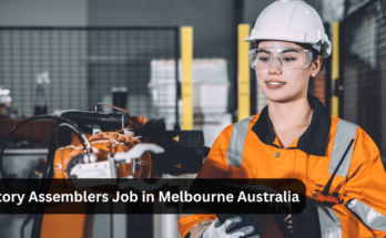 Factory Assemblers Job in Melbourne Australia