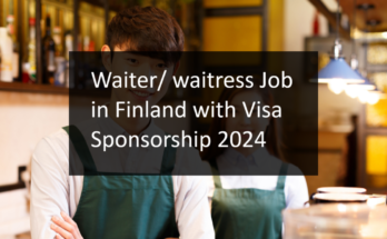 Waiter/ waitress Job in Finland with Visa Sponsorship 2024