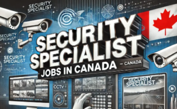 Visa Sponsorship Security Specialist Jobs in Canada 2025