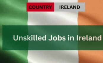 Unskilled Jobs in Ireland 2025 – Visa Sponsorship