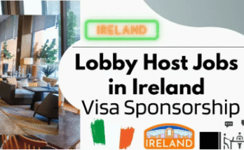 Visa Sponsorship Lobby Host Jobs in Ireland 2025 – 12€ Hourly