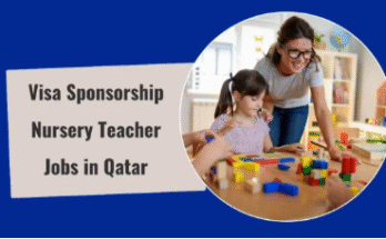 Nursery Teachers Jobs in Qatar with Visa Sponsorship